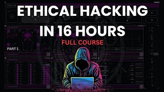 Complete Ethical hacking course 16 hours  ethical hacking full course with practical  Zero to Hero [upl. by Enibas458]