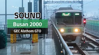 Sound Busan Metro Class 2000  GEC Alsthom GTO  Line 2 Seomyeon  Yangsan 32023 [upl. by Yrram79]