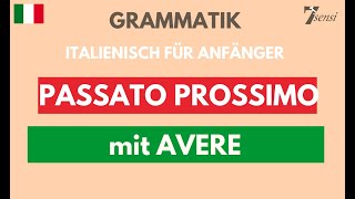 Italienisch für Anfänger  Passato prossimo mit dem Hilfsverb avere [upl. by Bonney]