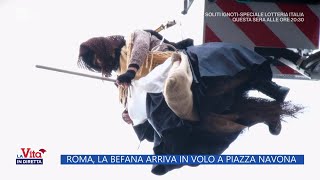 Roma la befana arriva in volo a Piazza Navona  La Vita in diretta  06012023 [upl. by Neils]