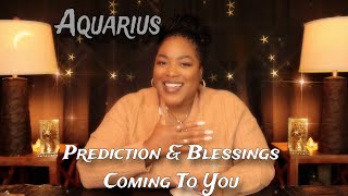 AQUARIUS – Your Zodiac Prediction and Blessings Coming To You ✵ December – January [upl. by Eibot995]