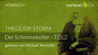 Theodor Storm Der Schimmelreiter  TEIL 2  HÖRBUCH  AUDIOBOOK [upl. by Milano30]