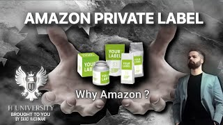 Amazon Private Label  Part 2  quot Why Amazon  quot by Saad Hashmani [upl. by Lrem265]