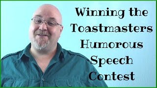 Toastmasters Humorous Speech Contest Writing a winning speech [upl. by Varick]