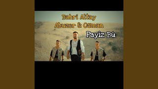 Payîz bû feat Abuzer amp Osman [upl. by Eckel]