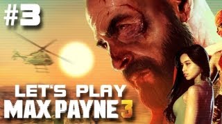 Lets Play Max Payne 3 003 DeutschHD  Wer braucht schon PayneKiller [upl. by Ellenet]