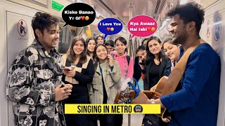 Singing Hindi Bollywood Songs In Metro With Cute Girls  Impressing Girl’s Reactions😍  Jhopdi K [upl. by Aymik]