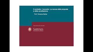 Lezioni di diritto privato F 03 Il contratto Revoca della proposta e della accettazione [upl. by Tamaru667]