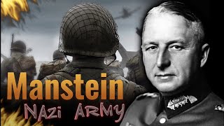 Erich von Manstein The FearInducing General of the Nazi Army [upl. by Dragoon]