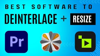 What software is best to deinterlace and upscale my video [upl. by Gaddi]