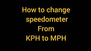 How To Change speedometer from kph to mph [upl. by Trip]