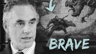 Jordan Peterson  How we dont get less scared WE get MORE brave [upl. by Ihsoyim746]