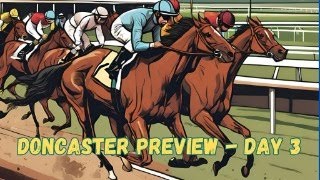 Doncaster Preview  Day 3 [upl. by Anagrom]