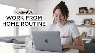 MINIMALIST WORK FROM HOME ROUTINE  Simple  Productive Day In The Life [upl. by Leddy510]