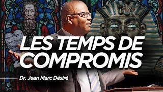 LES TEMPS DE COMPROMIS  Étude Biblique  Dr Jean Marc Désiré  Mercredi 25 Septembre 2024 [upl. by Ostraw68]