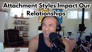 How Our Attachment Styles Impact Our Relationships [upl. by Howarth]