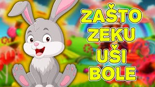 Zašto zeku uši bole 💛 Pesmica za decu 💙 Pesma o životinjama 💚 Najlepše pesmice 💜 Bunny song 💚 [upl. by Faruq]