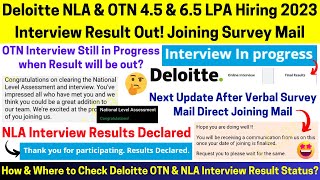 Deloitte NLA Result Out OTN Interview Result in Progress Joining Survey Formal Offer Joining Letter [upl. by Jeth]