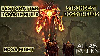 Atlas Fallen Best Momentum Shatter Damage Build vs Strongest Boss the Sun God Thelos [upl. by Cann487]