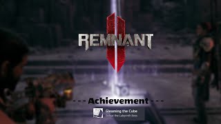 Remnants 2  Gleaming the Cube  Achievement [upl. by Pattie]