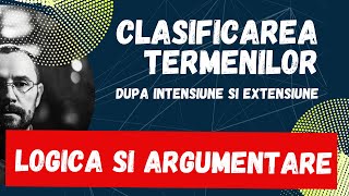 Bac Logica si argumentare Clasificarea termenilor dupa intensiune si dupa extensiune [upl. by Srini]