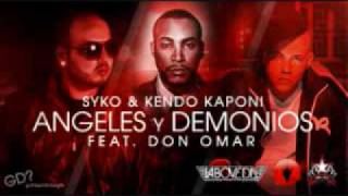 SYKO amp DON OMAR Y KENDO  ANGELES Y DEMONIOS [upl. by Kelton]