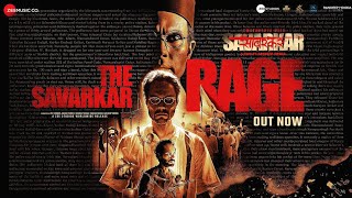 The Savarkar Rage  Swatantrya Veer Savarkar  Randeep Hooda  Sambata [upl. by Freed]