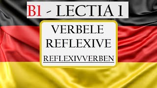 Invata Germana  NIVEL B1  Lectia 1  Verbe reflexive [upl. by Gearhart]