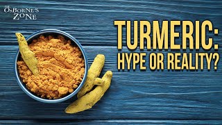 All About Turmeric Should You Believe The Hype  Dr Osbornes Zone [upl. by Rist]