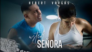 Hebert Vargas  Usted Señora  Video Oficial [upl. by Emmons106]