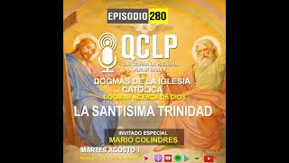 QCLP Dogmas Catolicos 5 La Santisima Trinidad [upl. by Esilehc]