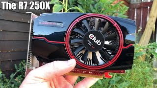 The AMD R7 250X In 2020  What Does It Take To Hit 60FPS [upl. by Natal]