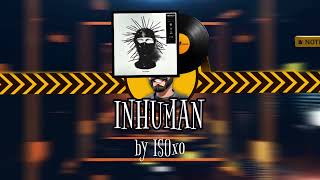 inhuman  ISOxo  CS2 MVP MUSIC KIT [upl. by Ocirred228]