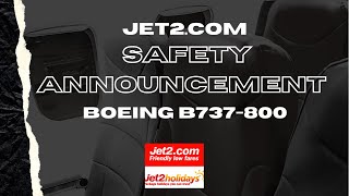 Jet2com Safety Annoucement B737800 Audio Only [upl. by Monjan]