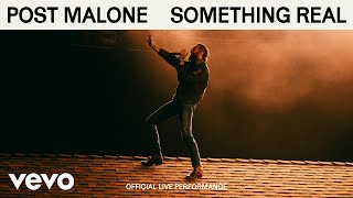 Post Malone  Something Real Official Live Performance  Vevo [upl. by Zsa]