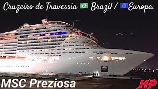 MSC Preziosa Cruzeiro de Travessia BrazilEuropa Saindo do Porto de Santos 210424 google msc [upl. by Erdnuaed905]