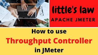 What amp How to effectively use Throughput controller during Performance testing with JMeter [upl. by Dahaf955]