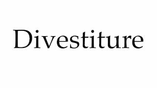 How to Pronounce Divestiture [upl. by Ulric]