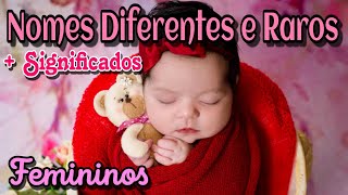 NOMES DIFERENTES E RAROS PARA MENINAS  NOMES LINDOS COM SIGNIFICADOS [upl. by Anne635]