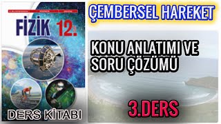 12 SINIF FİZİK DERS KİTABINDAN ÇEMBERSEL HAREKET 3 [upl. by Zehe]