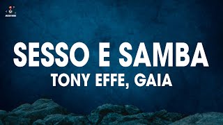 Tony Effe Gaia  SESSO E SAMBA TestoLyrics [upl. by Ayotnom]