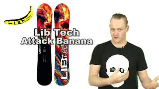 The LibTech Attack Banana Snowboard Review [upl. by Yramanna420]