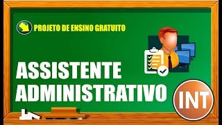 AULA 01 DE 14  CURSO DE ASSISTENTE ADMINISTRATIVO  PROJETO ENSINO GRATUITO [upl. by Oguh]