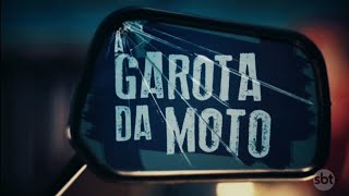 A GAROTA DA MOTO  Abertura oficial da série [upl. by Eniahs]