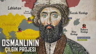 OSMANLININ ÇILGIN PROJESİ DonVolga Kanalı 1569 [upl. by Elbert]