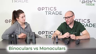 Binoculars vs Monoculars  Optics Trade Debates [upl. by Eenet]