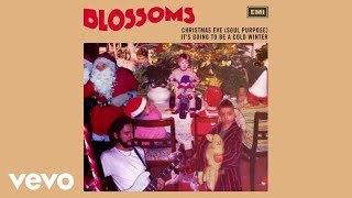 Blossoms  Christmas Eve Soul Purpose Visualiser [upl. by Ardnod]