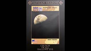 Vatican Shadow  Church Of All Hallows Eve full CS rip [upl. by Arakahs163]