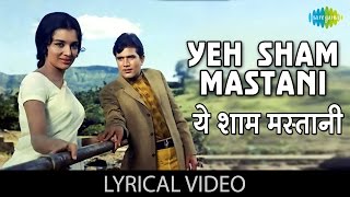 Yeh Sham Mastani with lyrics  ये शाम मस्तानी  Kati Patang  Rajesh KhannaAsha Parekh [upl. by Yrdnal]