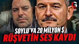 SOYLUYA 20 MİLYON DOLAR RÜŞVETİN SES KAYDI [upl. by Yelkreb]